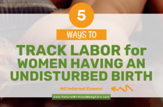 5 Methods to Observe Labor Progress for Girls Having an Undisturbed Start (NO Inner Exams)